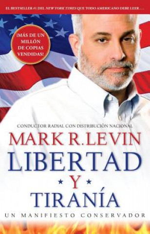 Książka Libertad y Tirania Mark R. Levin