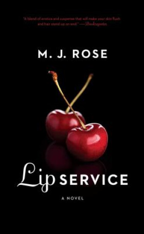 Kniha Lip Service M. J. Rose
