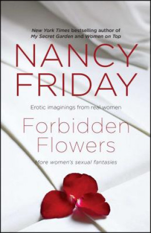 Книга Forbidden Flowers: More Women's Sexual Fantasies Nancy Friday