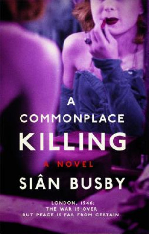 Książka A Commonplace Killing Sian Busby