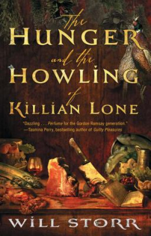 Kniha The Hunger and the Howling of Killian Lone Will Storr