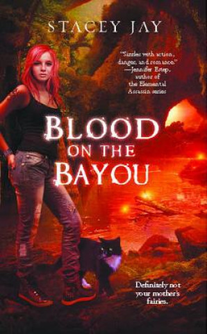 Knjiga Blood on the Bayou Stacey Jay