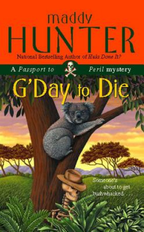 Kniha Gday to Die Maddy Hunter