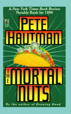 Carte Mortal Nuts Pete Hautman