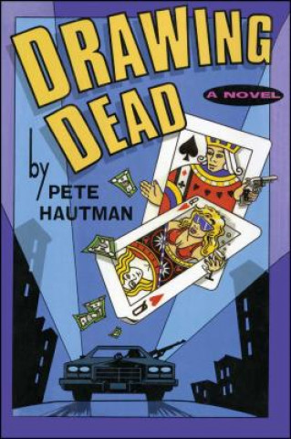 Kniha Drawing Dead Pete Hautman