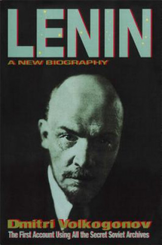 Kniha Lenin: A New Biography Dmitri Volkogonov