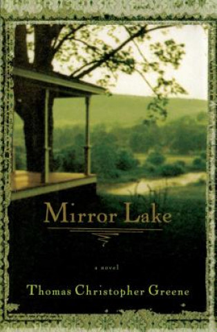 Buch Mirror Lake Thomas Christopher Greene