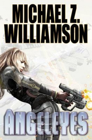 Libro Angeleyes Michael Z. Williamson