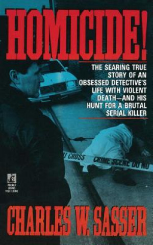 Kniha Homicide! Charles W. Sasser