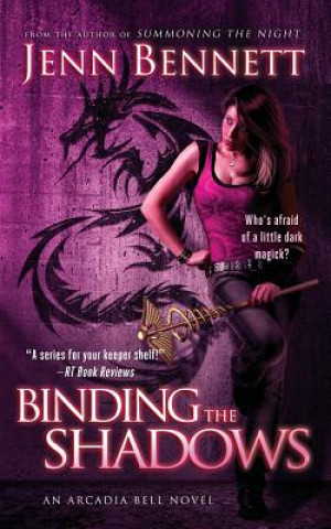 Книга Binding the Shadows Jenn Bennett
