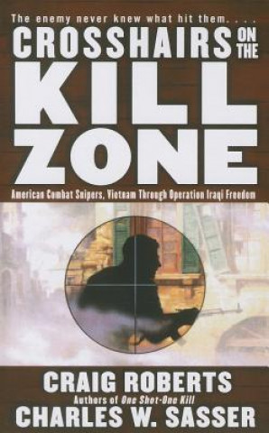 Książka Crosshairs on the Kill Zone Craig Roberts