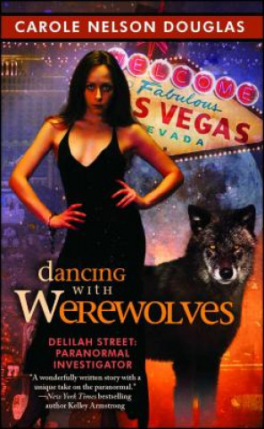 Carte Dancing with Werewolves Carole Nelson Douglas