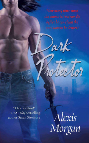 Kniha Dark Protector Alexis Morgan