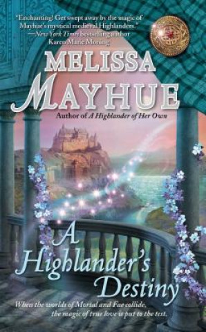 Книга A Highlander's Destiny Melissa Mayhue