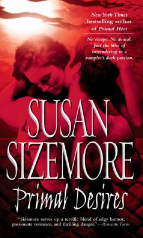 Kniha Primal Desires Susan Sizemore
