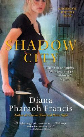 Kniha Shadow City Diana Pharaoh Francis