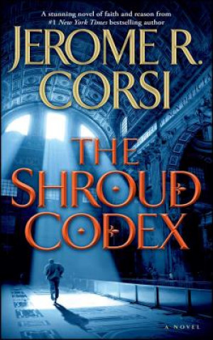 Kniha Shroud Codex Jerome R. Corsi