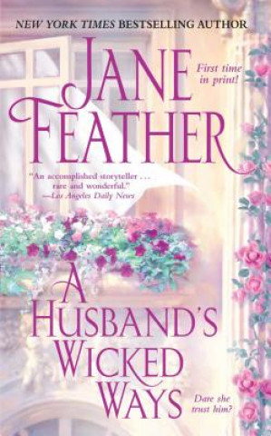 Kniha Husband's Wicked Ways Jane Feather