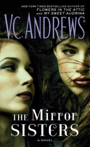 Carte The Mirror Sisters V. C. Andrews