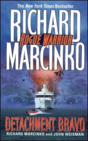 Könyv Detachment Bravo Richard Marcinko