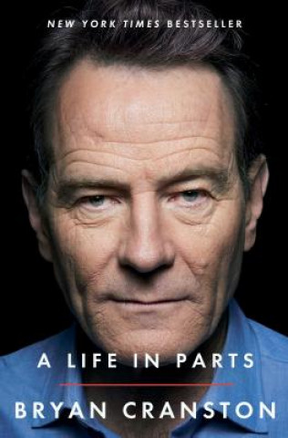 Kniha A Life in Parts Bryan Cranston