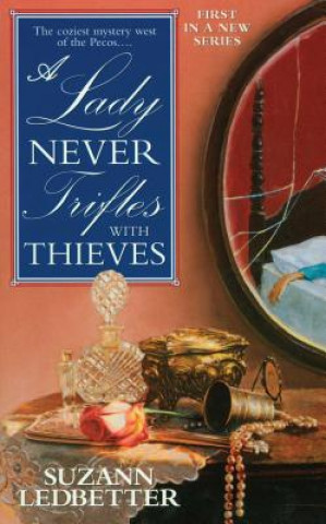 Kniha Lady Never Trifles with Thieves Suzann Ledbetter
