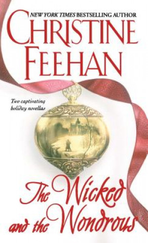 Carte The Wicked and the Wondrous Christine Feehan