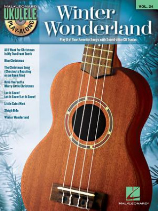 Carte Winter Wonderland: Ukulele Play-Along Volume 24 Hal Leonard Publishing Corporation