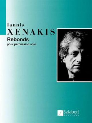 Kniha Rebonds Part A and Part B for Percussion (1987-1989) Iannis Xenakis