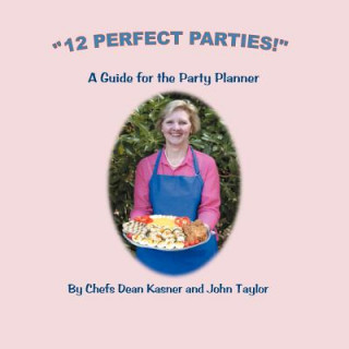 Carte 12 Perfect Parties! Chef Dean Kasner