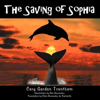 Książka Saving of Sophia Cary Gordon Trantham