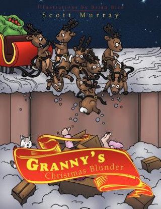 Carte Granny's Christmas Blunder Scott Murray