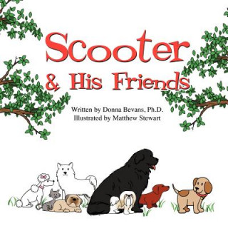 Книга Scooter & His Friends Donna Bevans Ph. D.