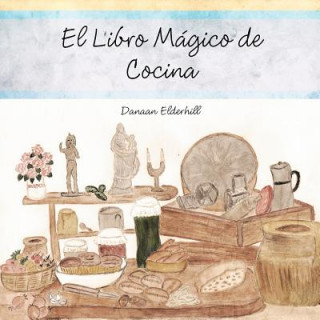 Kniha Libro Magico de Cocina Danaan Elderhill