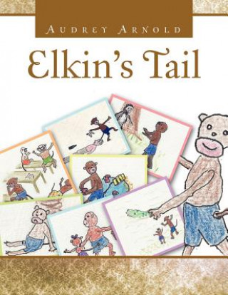 Könyv Elkin's Tail Audrey Arnold