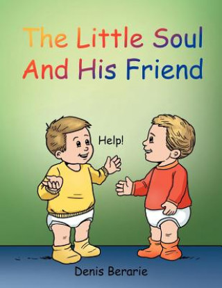 Buch Little Soul and His Friend Denis Berarie