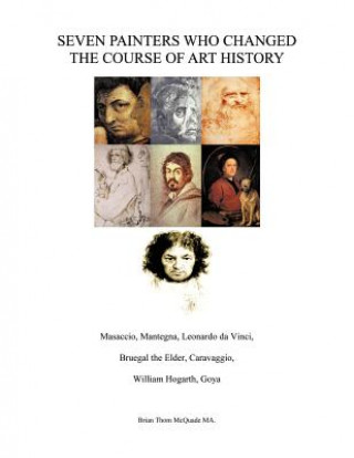 Książka Seven Painters Who Changed the Course of Art History Brian Thom McQuade Ma