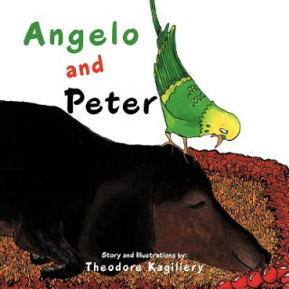 Knjiga Angelo and Peter Theodore Kagiliery