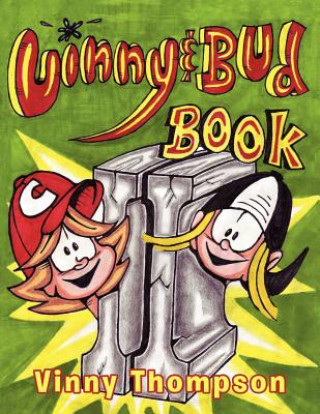 Könyv Vinny and Bud Comix Book II Vinny Thompson