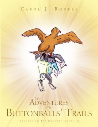 Книга Adventures of Buttonballs' Trails Carol J. Rogers