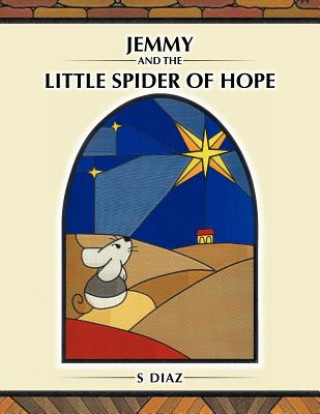 Könyv Jemmy and the little spider of Hope S. Diaz