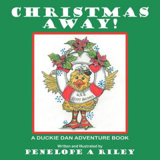 Книга Christmas Away! Penelope A. Riley