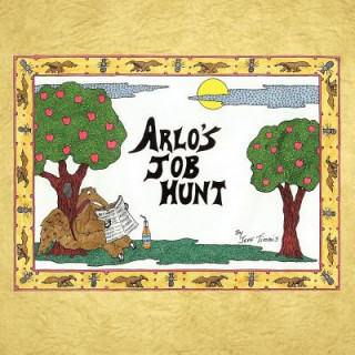 Kniha Arlo's Job Hunt Jeff Timmis