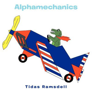 Knjiga Alphamechanics Tidas Ramsdell