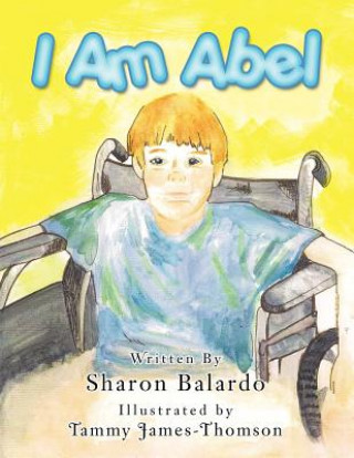 Kniha I Am Abel Sharon Balardo