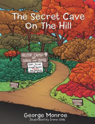 Kniha Secret Cave On The Hill George Monroe