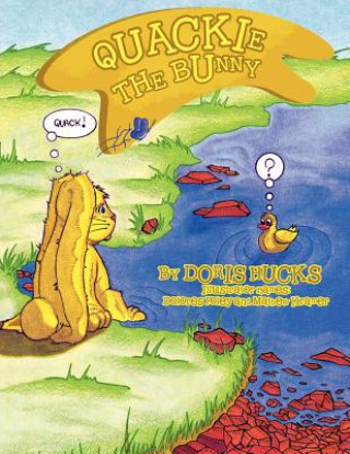 Book Quackie the Bunny Doris Hucks