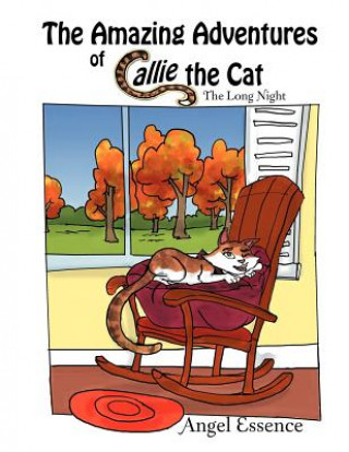 Kniha Amazing Adventures of Callie the Cat Angel Essence