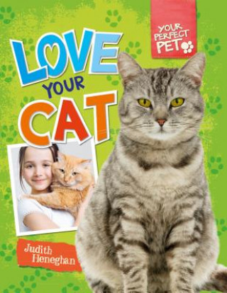 Knjiga Love Your Cat Judith Heneghan