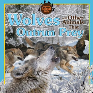 Knjiga Wolves and Other Animals That Outrun Prey Vic Kovacs